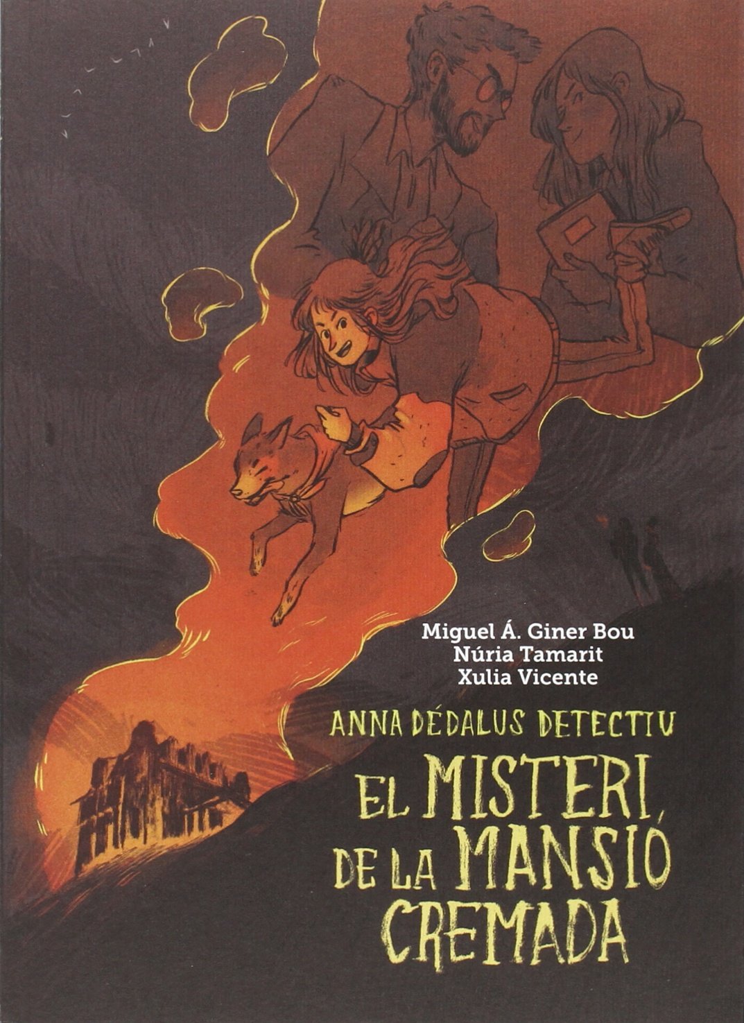 El misteri de la mansió cremada: Anna Dédalus detectiu: 1