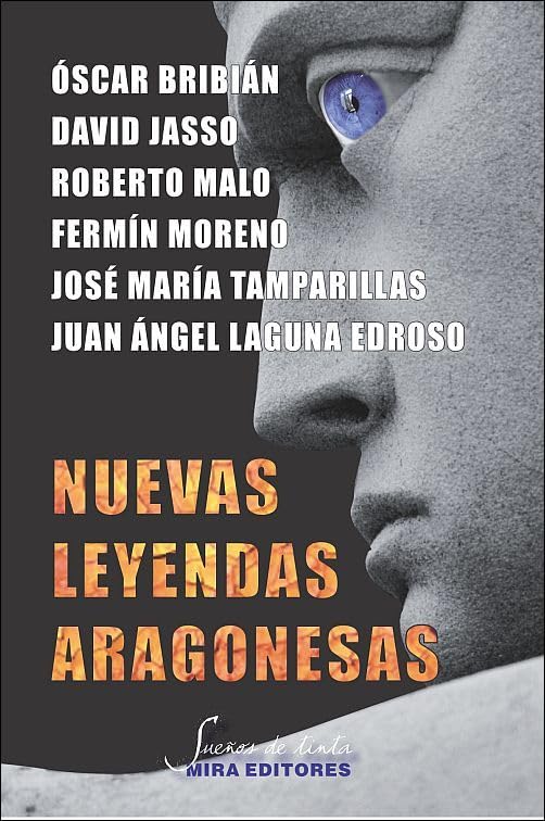 Nuevas leyendas aragonesas (Sueños de tinta)