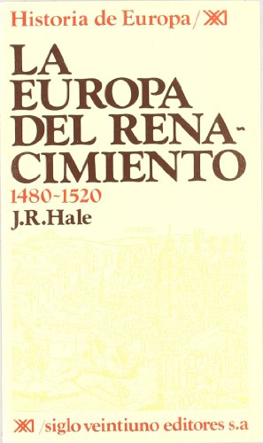 La Europa del Renacimiento. 1480-1520 (Historia de Europa)