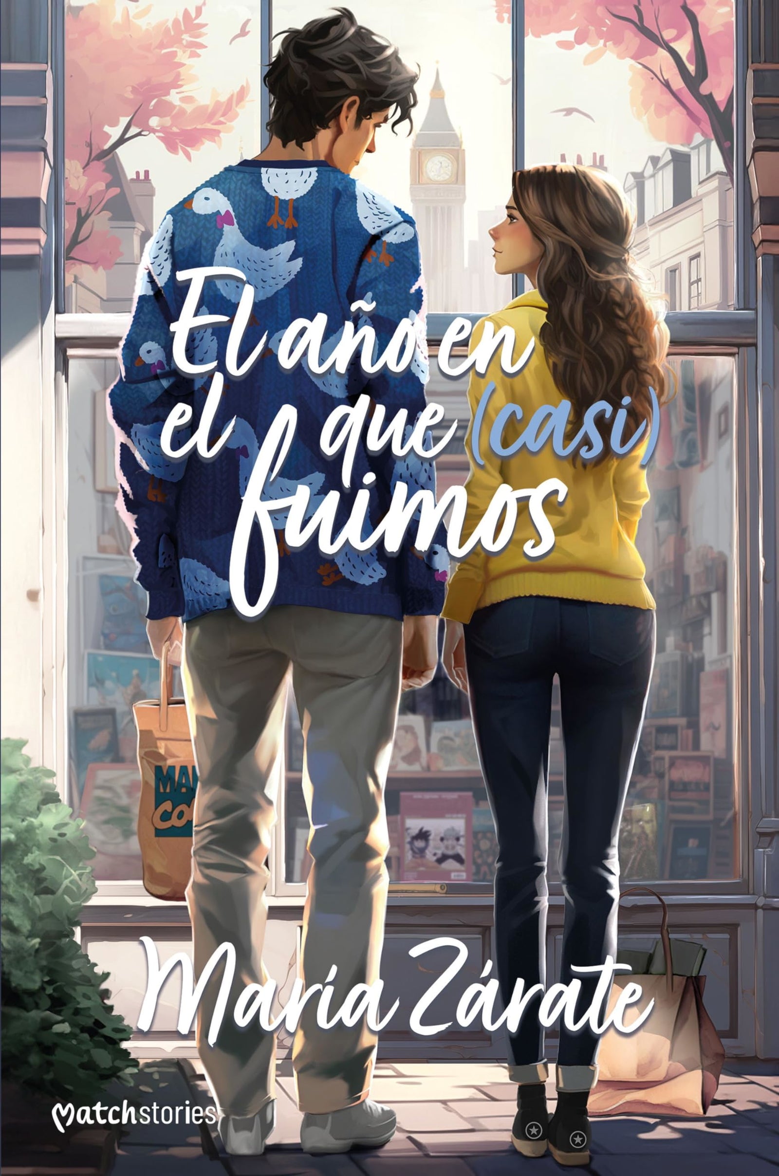 El año en el que (casi) fuimos (Matchstories Romántica Contemporánea)