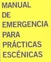 Manual de emergencia para prácticas escénicas (ESCENICAS)