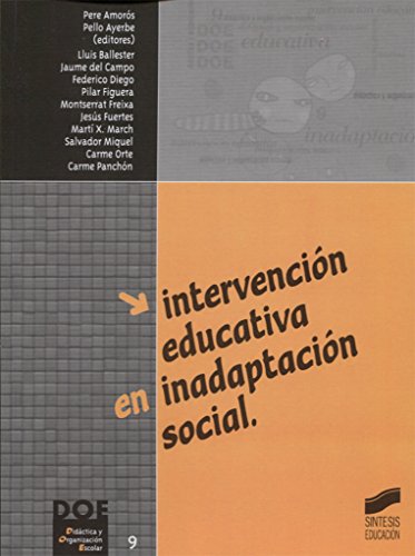 Intervención educativa en inadaptación social: 9 (Síntesis educación)