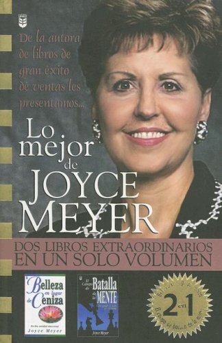 Lo Mejor de Joyce Meyer: Dos Libros Extraordinarios en un Solo Volumen