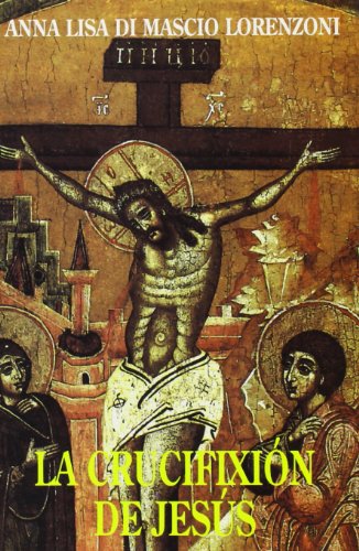 Crucifixion de Jesús, la