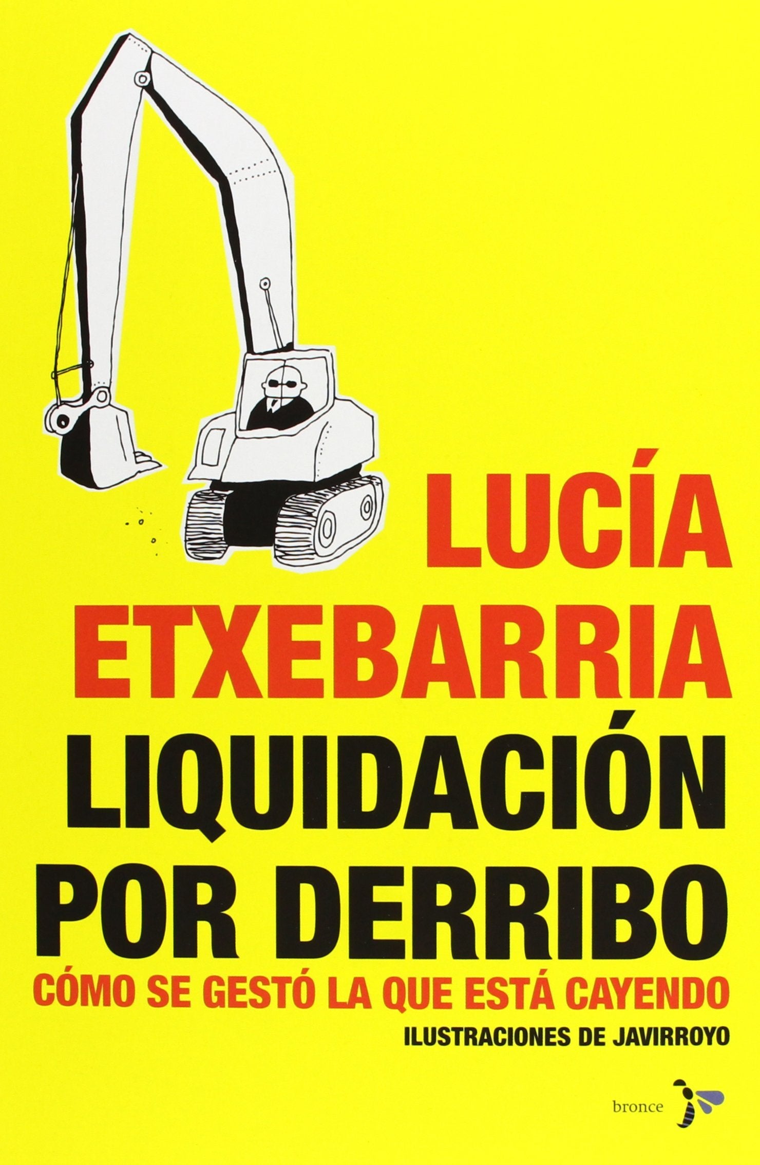Liquidación por derribo: Cómo se gestó la que está cayendo (Bronce)