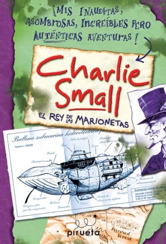 Charlie Small. El rey de las marionetas