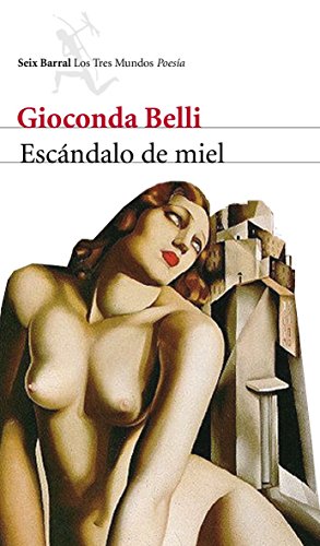 Escándalo de miel: Antología poética personal (Los Tres Mundos)