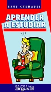 Aprender a Estudiar (GUÍAS DE AUTOAYUDA)