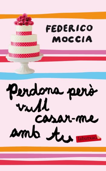 Perdona però vull casar-me amb tu (LABUTXACA)