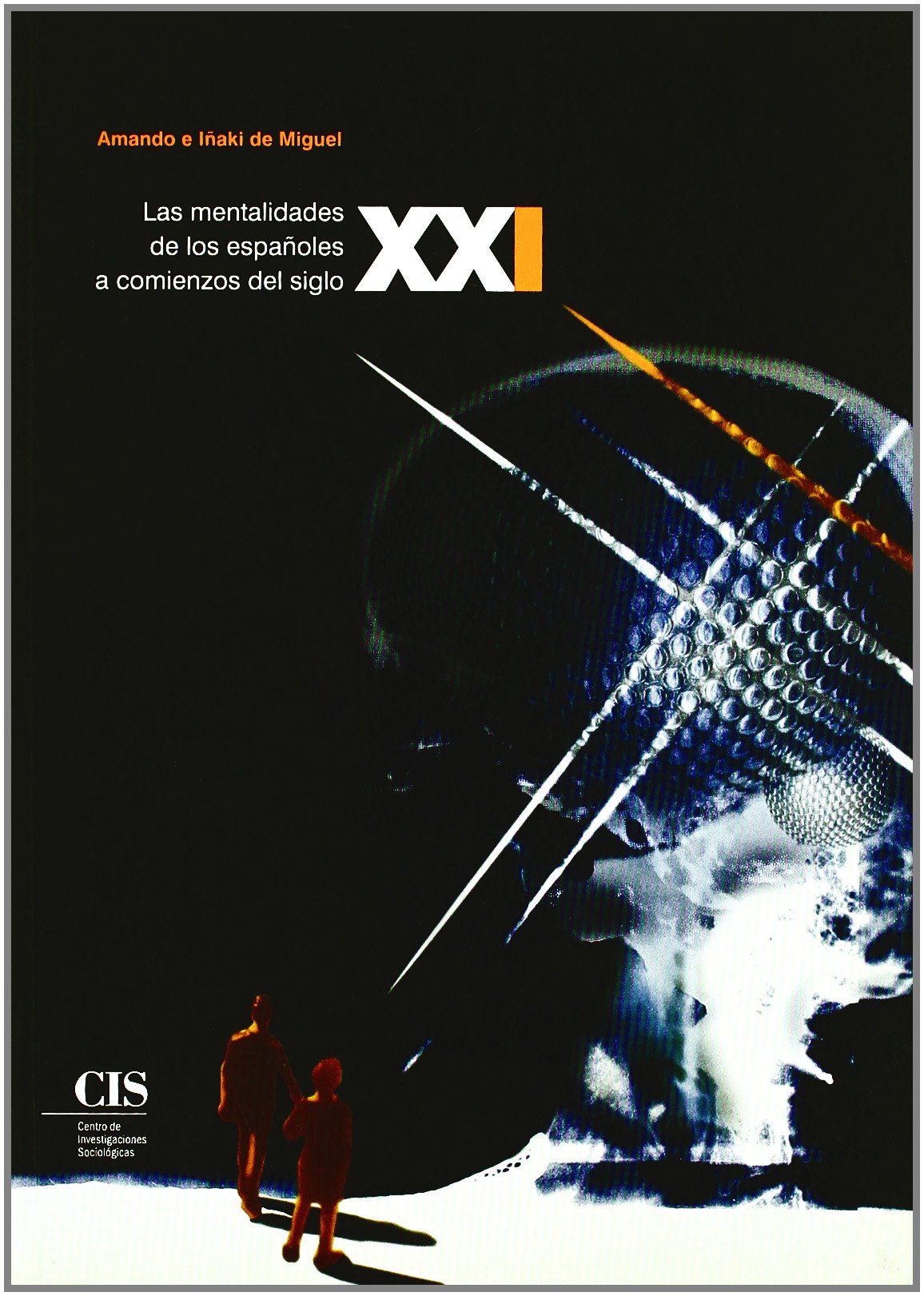 Las mentalidades de los españoles a comienzos del siglo XXI