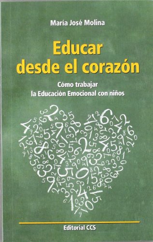 Educar desde el corazón: Cómo trabajar la Educación Emocional con niños: 65