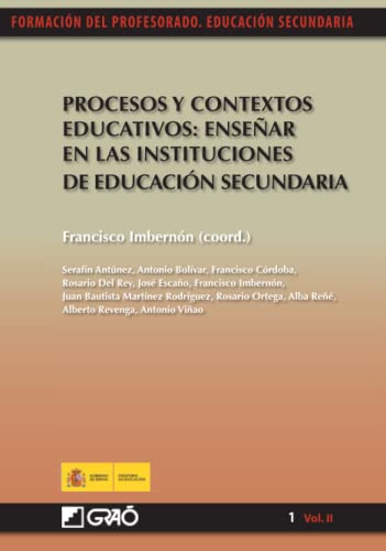 Procesos y contextos educativos: Enseñar en las instituciones de educación secundaria