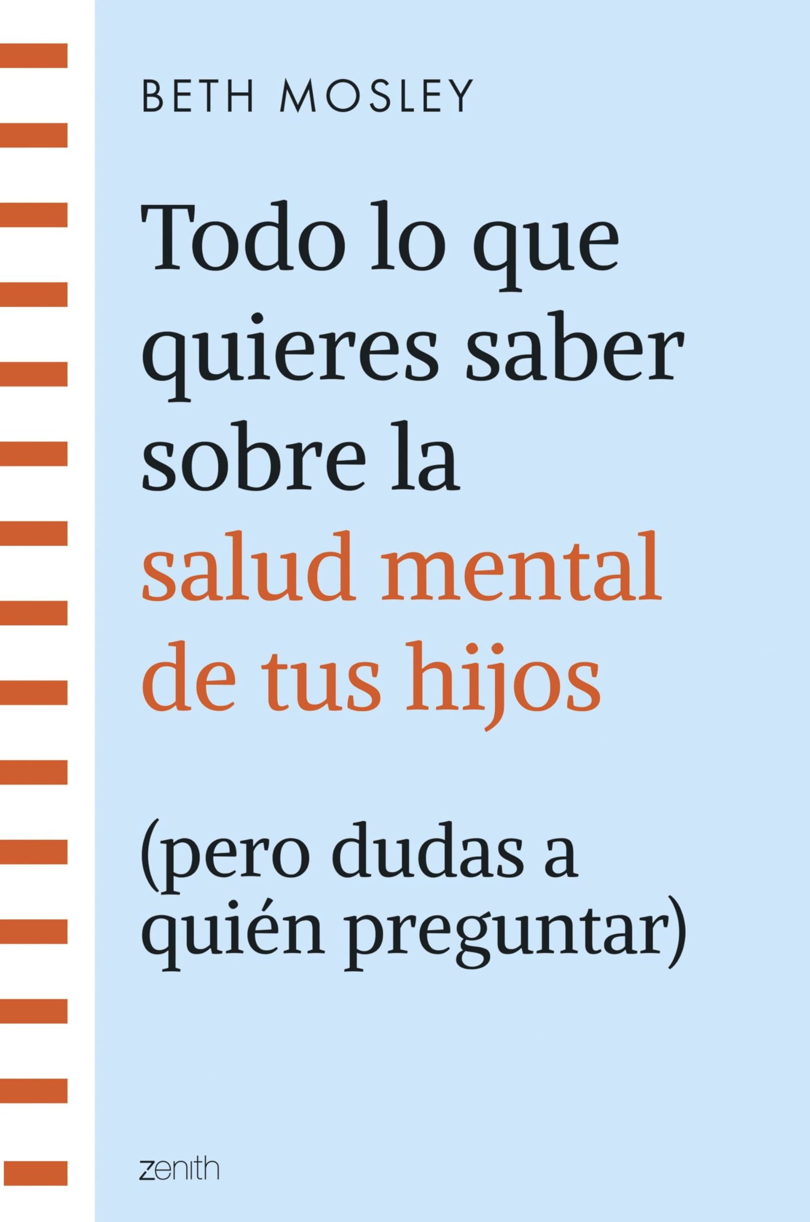 Todo lo que quieres saber sobre la salud mental de tus hijos (pero dudas a quién (Superfamilias)
