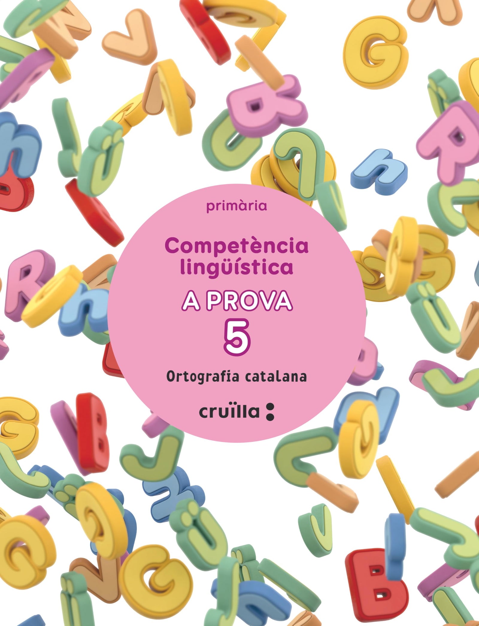 Competència lingüística. A prova 5. Ortografía catalana. 6 Primària
