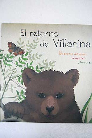 El retorno de Villarina: un cuento de osos, urogallos y humanos