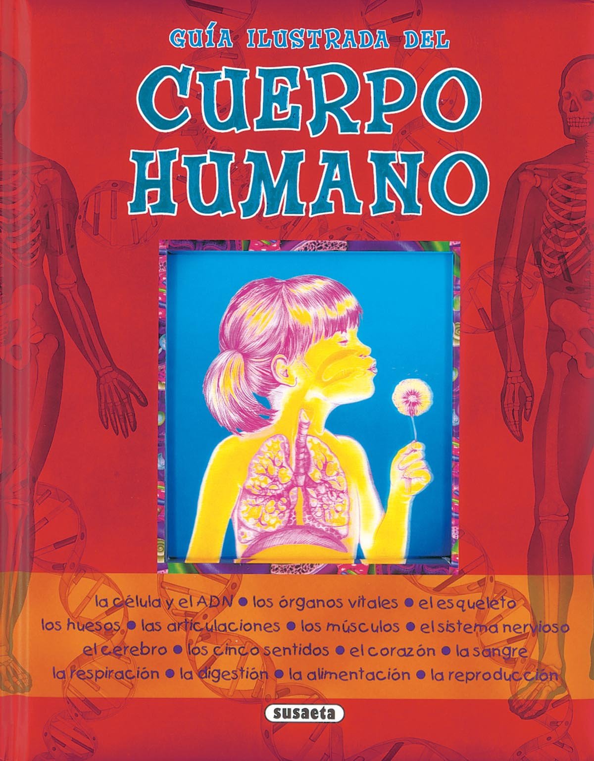 Guia Ilustrada Cuerpo Humano (Guía Ilustrada Cuerpo Humano)