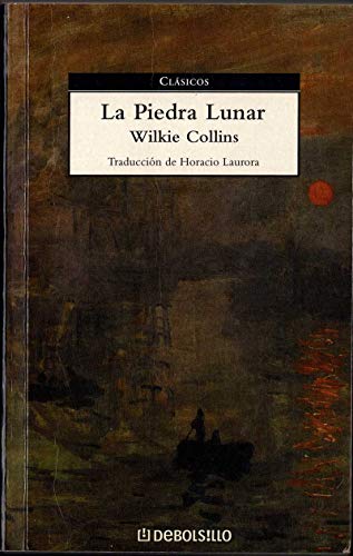 La piedra lunar / The Moonstone (Clasicos / Classics)