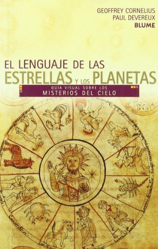 * Lenguaje de LAS ESTRELLAS Y LOS PLANETAS: EL LENGUAJE DE LAS ESTRELLAS Y LOS PLANETAS: Guía Visual Sobre Los Misterios del Cielo (GUIA VISUAL SOBRE)