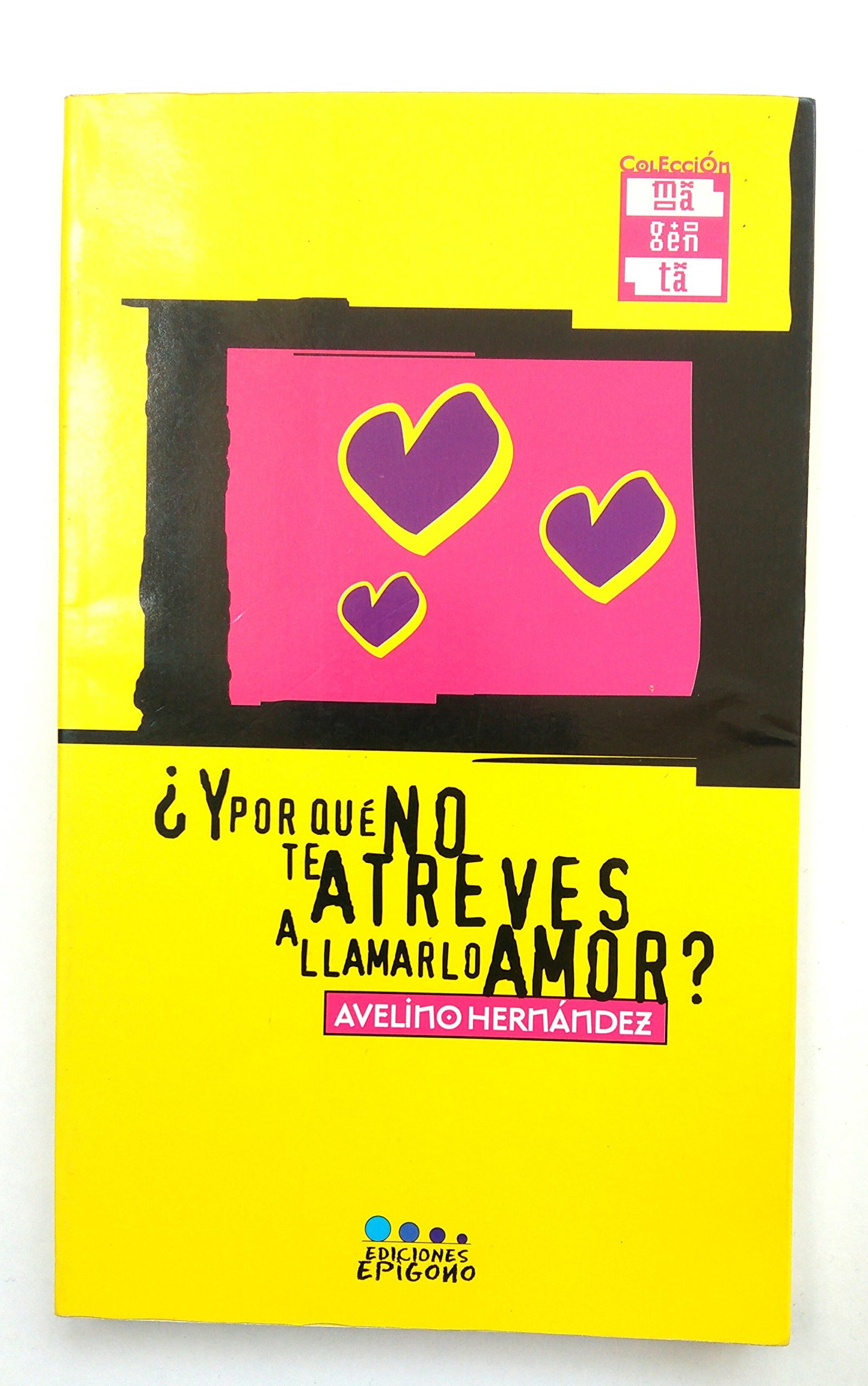 Y por qué no te atreves a llamarlo amor?