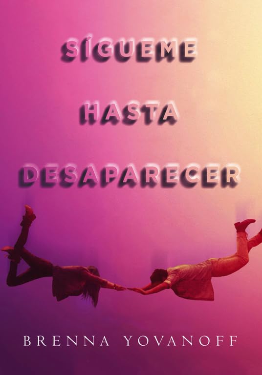 Sígueme hasta desaparecer (Montena)