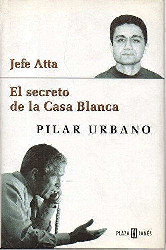 JEFE ATTA-SECRETO DE CASA BLANCA (SIN COLECCION)
