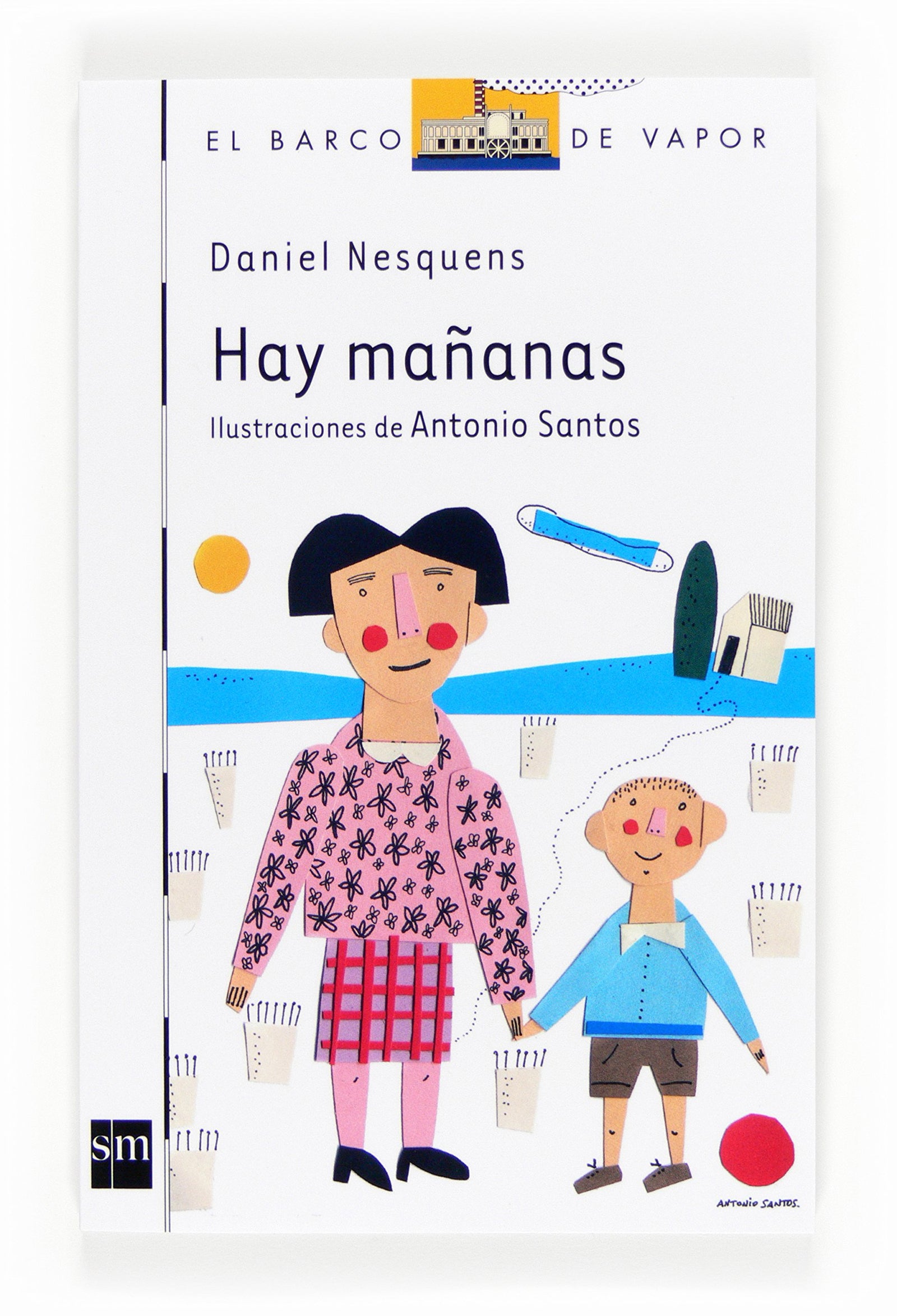 Hay mañanas (El Barco de Vapor Blanca)