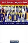 La negociacion racional / The Rational Negotiation