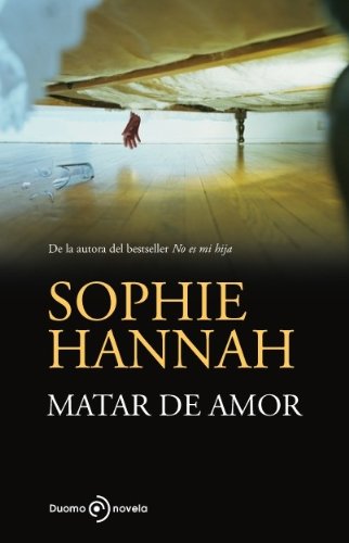 Matar De Amor (Novela (Duomo))