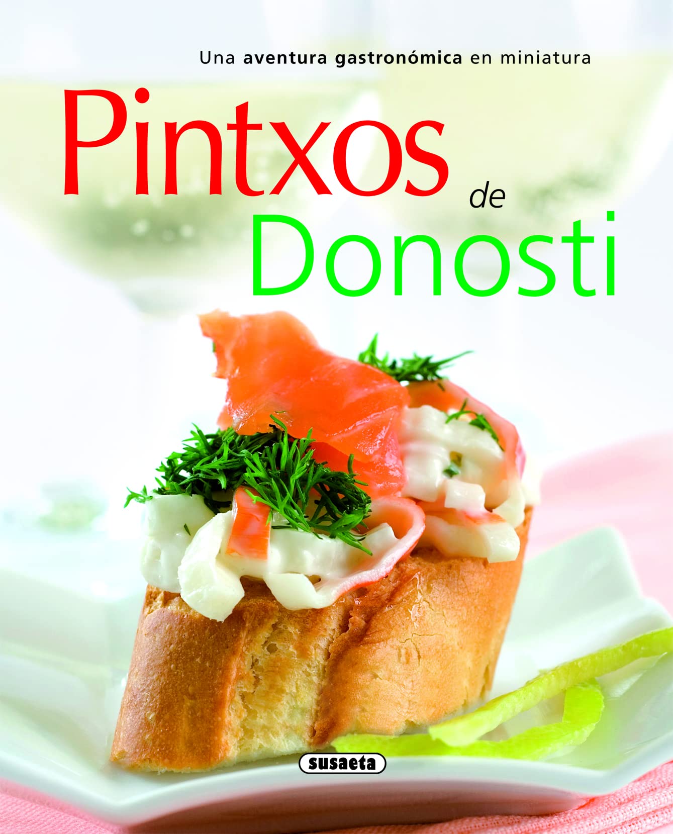 Pintxos De Donosti (El rincon del paladar)
