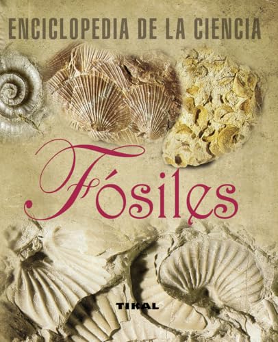Fosiles. (Enciclopedia De La Ciencia)