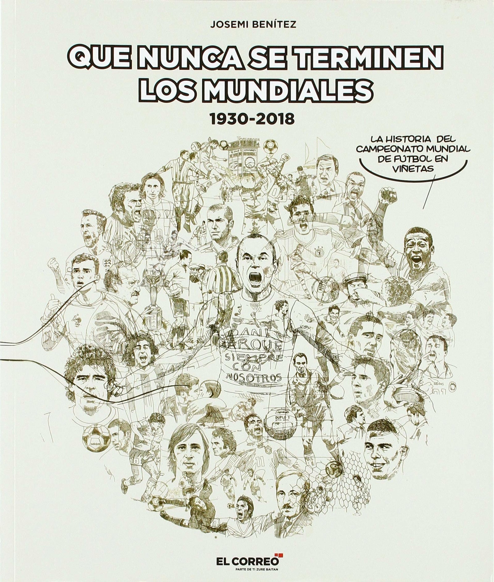 Que nunca se terminen los mundiales: la historia del campeonato del mundo de fútbol en viñetas