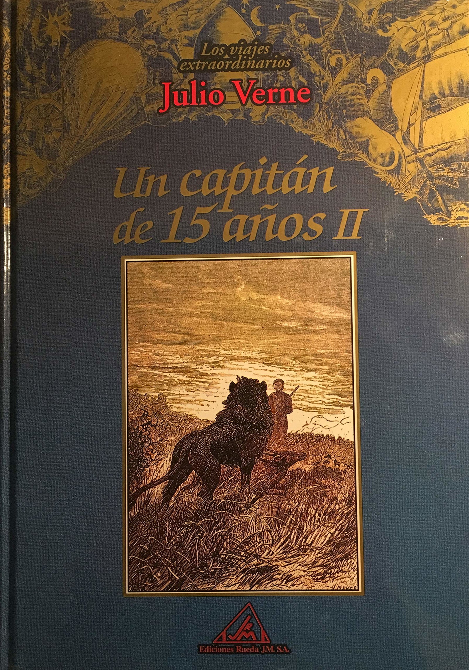 Los viajes extraordinarios de Julio Verne: Un capitán de quince años II: Vol.(16)