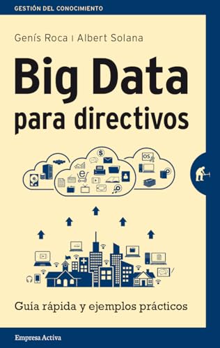 Big data para directivos (Gestión del conocimiento)