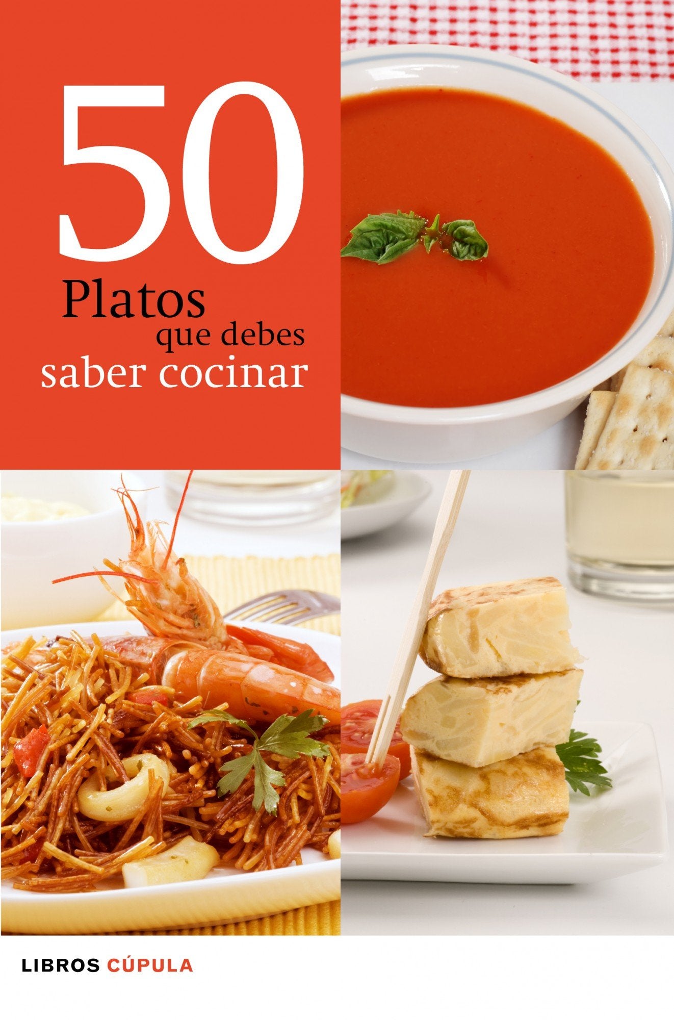 50 platos que debes saber cocinar: 1