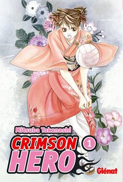 CRIMSON HERO 1 (SHOJO MANGA)