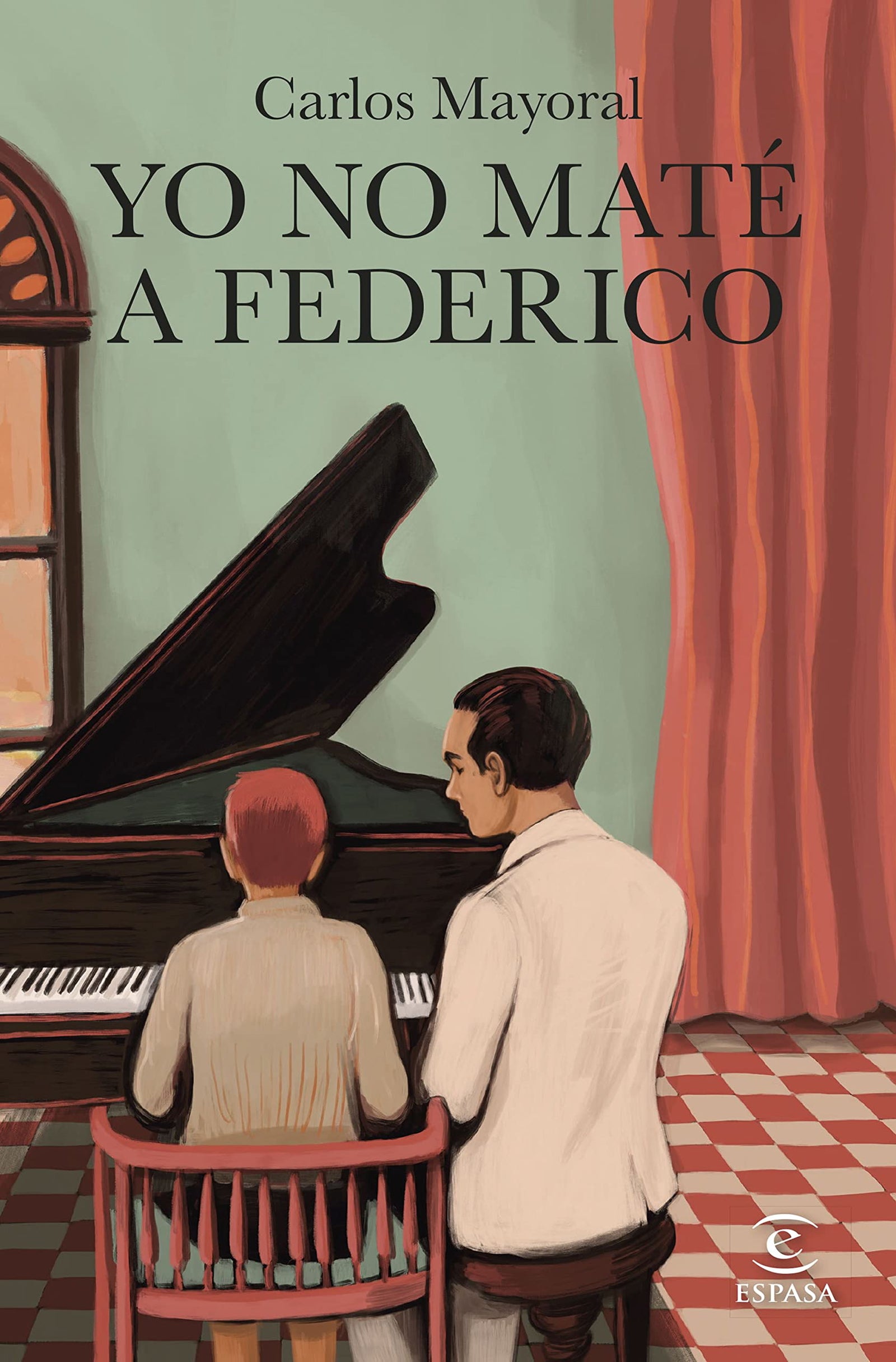 Yo no maté a Federico (ESPASA NARRATIVA)