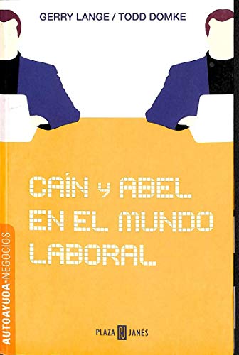 Cain y abel en el mundo laboral