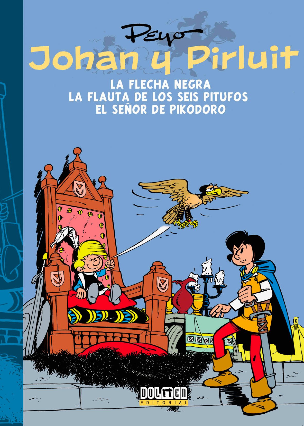 Johan y Pirluit vol. 3: La flecha negra, el Señor Pikodoro y la flauta de los seis Pitufos. (Fuera Borda)