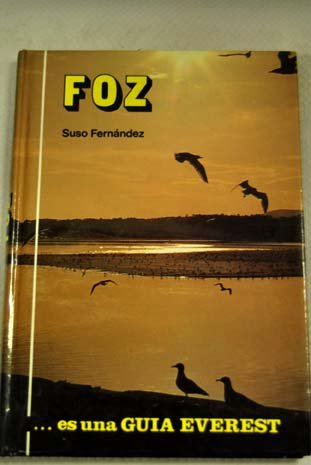 FOZ. Un lugar de ensueño