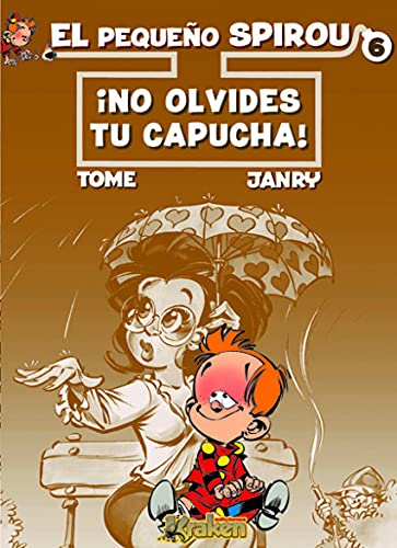 El pequeño Spirou 6: ¡No olvides tu capucha!
