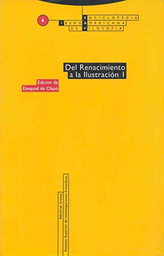 Del Renacimiento A La Ilustración I - Número 6: Vol. 06 (Enciclopedia Iberoamericana de Filosofía)