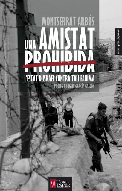 Una Amistat Prohibida: L Estat d Israel contra Tali Fahima (Lletrafelina, el roig dins el negre)
