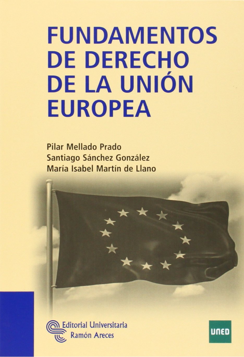 Fundamentos de derecho de la Unión Europea (Libro Técnico)