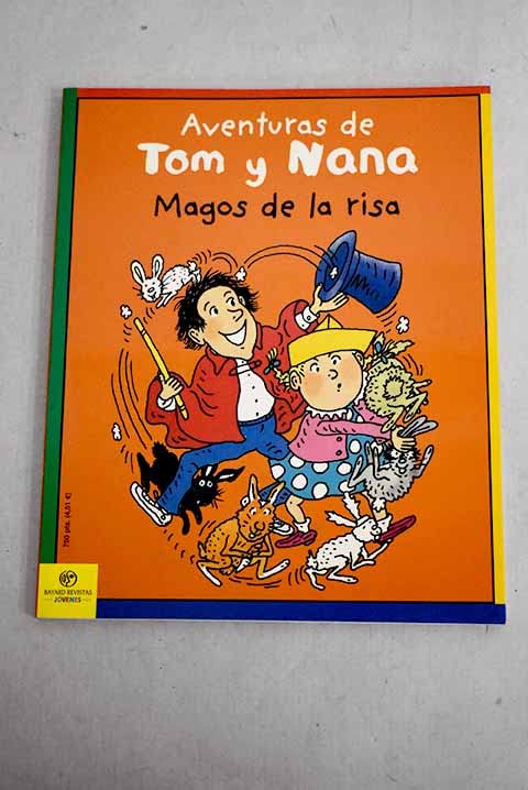 Aventuras De Tom Y Nana 1. Magos De La Risa
