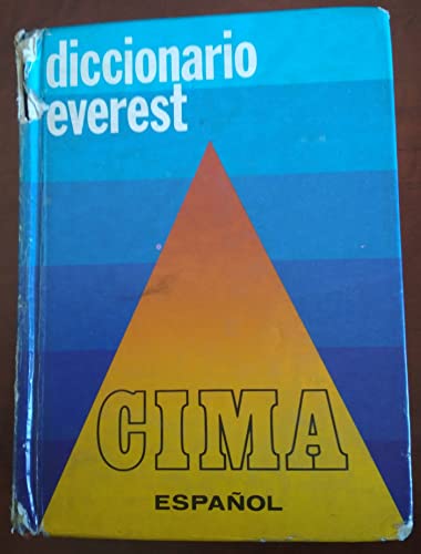 Everest Cima Diccionario De LA Lengua Espanola: Everest Cima Dictionary of the Spanish Language (Diccionarios Everest)