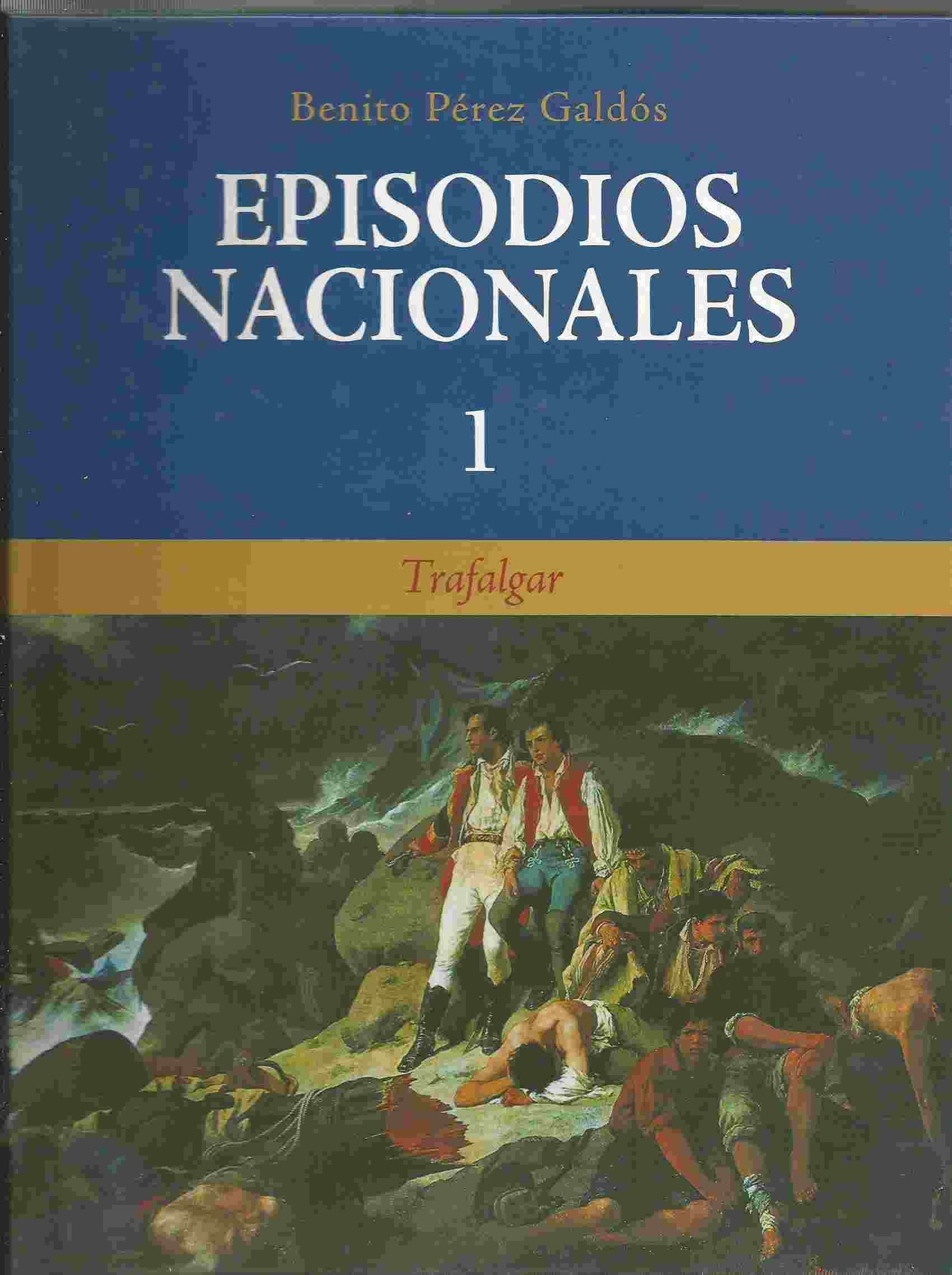 Episodios Nacionales 1. Trafalgar