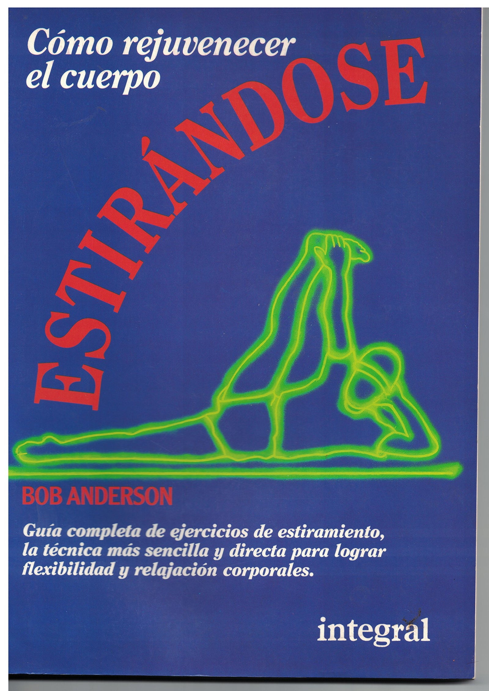 Estirandose: 011 (Ejercicio cuerpo y m)
