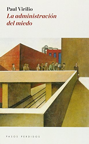 La Administración Del Miedo