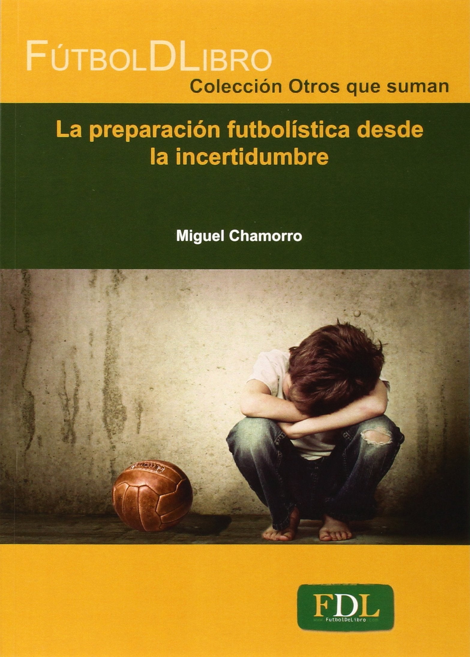 La preparación futbolística desde la incertidumbre