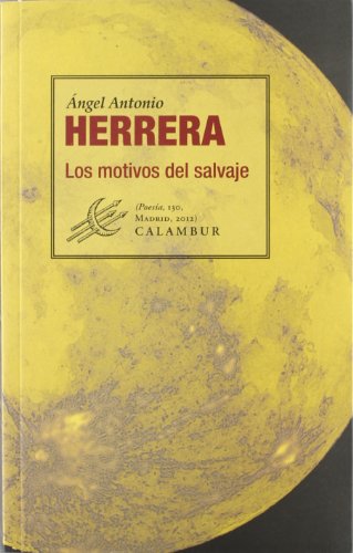 Los motivos del salvaje (Poes a)